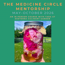 The Medicine Circle In-Person Culinary Herbalism Mentorship May - October 2026