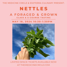 NETTLES: A FORAGED & GROWN CLASS & TASTING